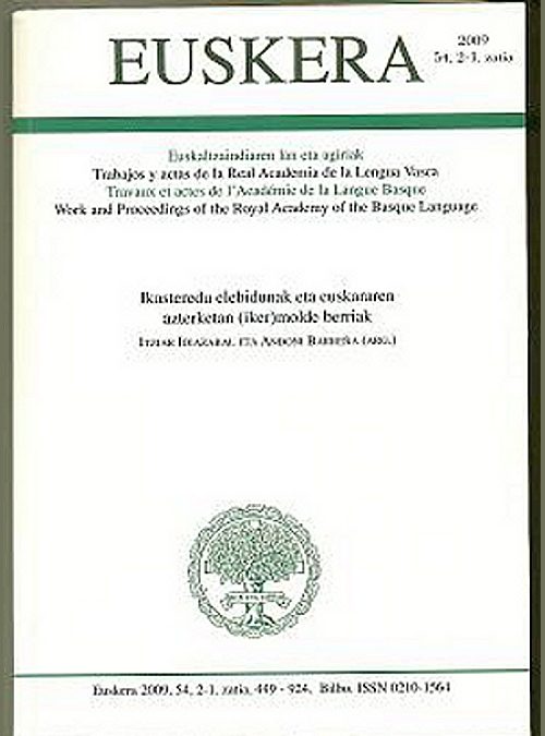 Itziar Idiazabal & Andoni Barreña (Ed.) (2009). Euskera 54, 2-1.zatia: Ikasteredu elebidunak eta euskararen azterketan (iker)molde berriak.